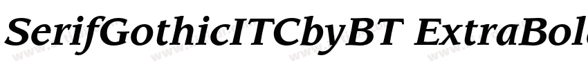 SerifGothicITCbyBT ExtraBold字体转换